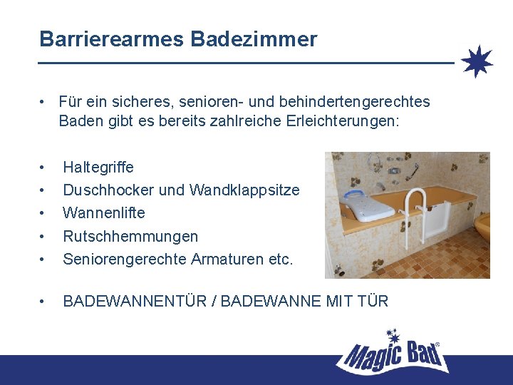 Barrierearmes Badezimmer • Für ein sicheres, senioren- und behindertengerechtes Baden gibt es bereits zahlreiche