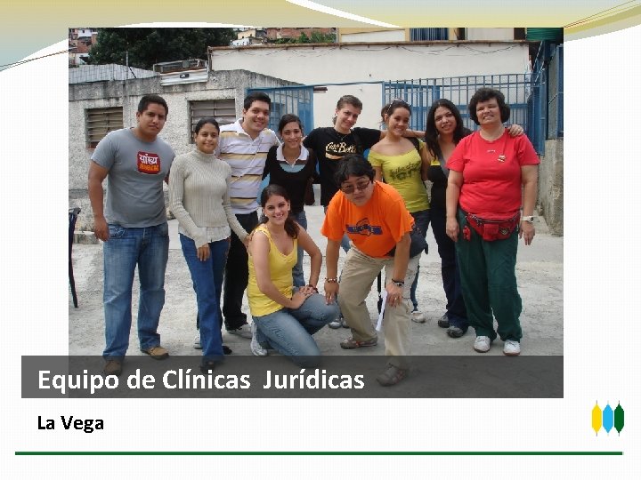 Equipo de Clínicas Jurídicas La Vega 