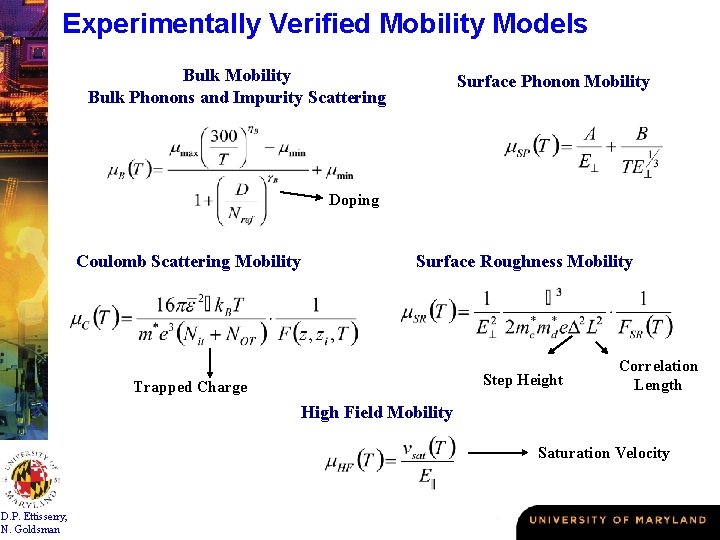 Experimentally Verified Mobility Models Bulk Mobility Bulk Phonons and Impurity Scattering Surface Phonon Mobility