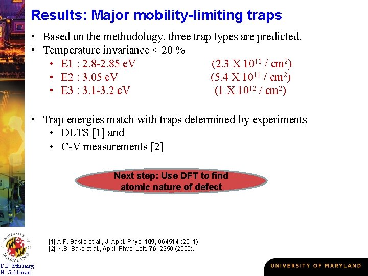 Results: Major mobility-limiting traps • Based on the methodology, three trap types are predicted.