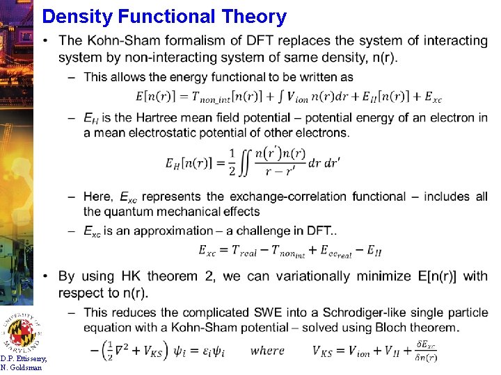 Density Functional Theory D. P. Ettisserry, N. Goldsman 