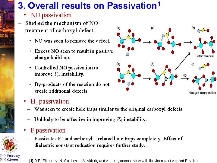 3. Overall results on Passivation 1 • NO passivation – Studied the mechanism of