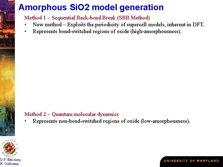 Amorphous Si. O 2 model generation Method 1 – Sequential Back-bond Break (SBB Method)