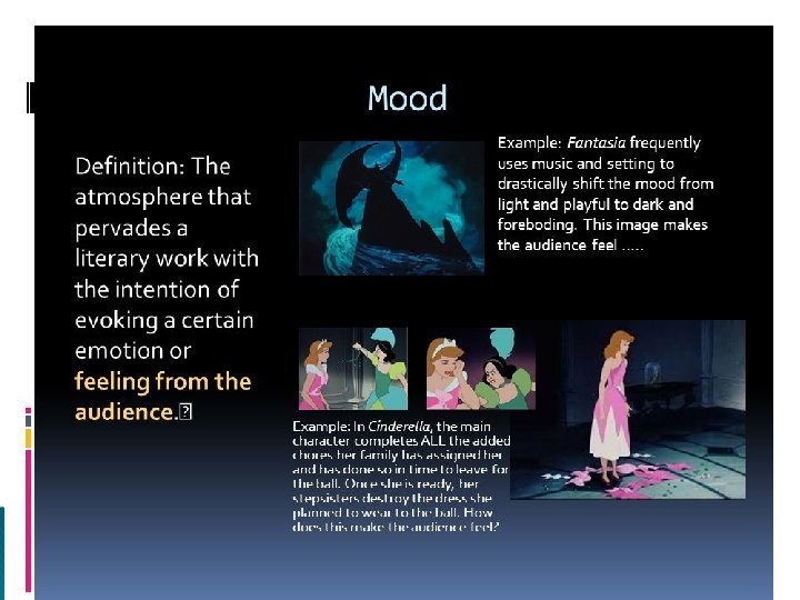 Mood evokes certain feelings/creates an atmosphere 