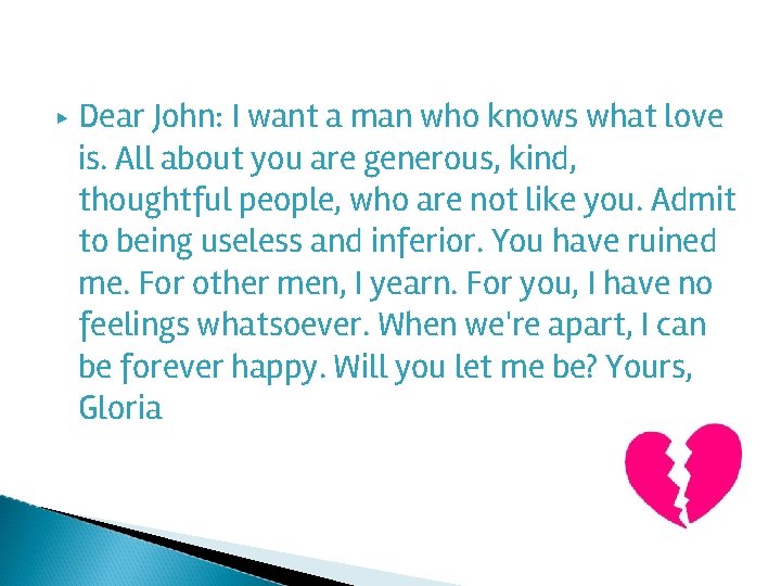 ▶ Dear John: I want a man who knows what love is. All about