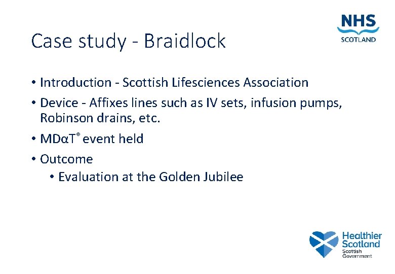 Case study - Braidlock • Introduction - Scottish Lifesciences Association • Device - Affixes