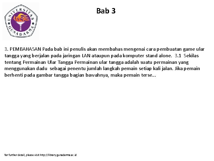 Bab 3 3. PEMBAHASAN Pada bab ini penulis akan membahas mengenai cara pembuatan game