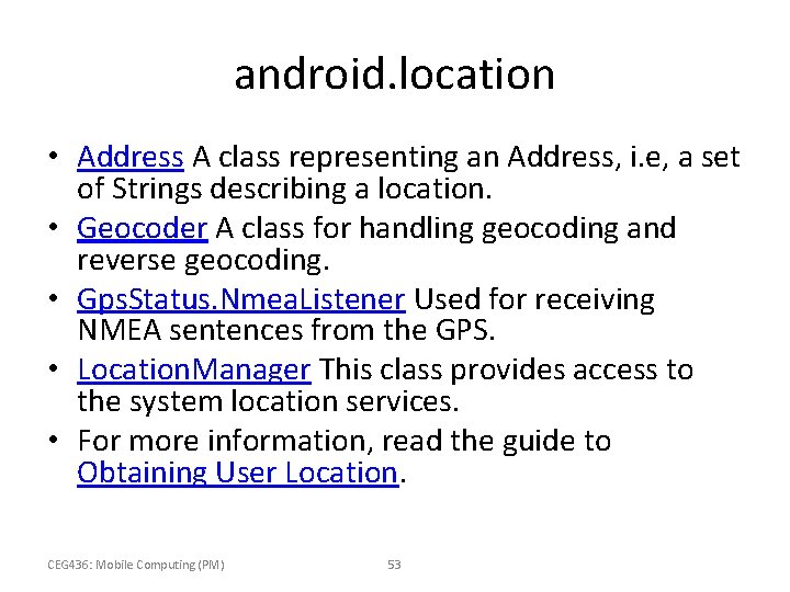 android. location • Address A class representing an Address, i. e, a set of