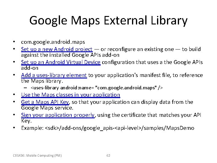 Google Maps External Library • com. google. android. maps • Set up a new