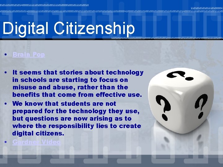 Digital Citizenship • Brain Pop • It seems that stories about technology in schools