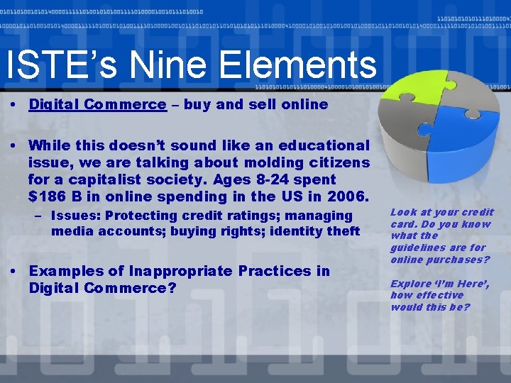 ISTE’s Nine Elements • Digital Commerce – buy and sell online • While this
