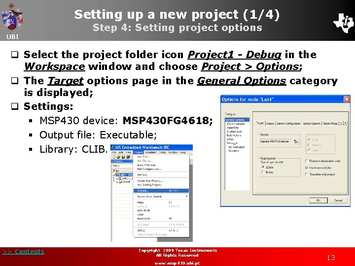 Setting up a new project (1/4) UBI Step 4: Setting project options q Select