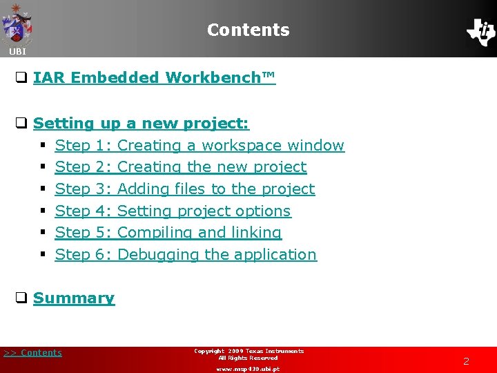 Contents UBI q IAR Embedded Workbench™ q Setting up a new project: § Step