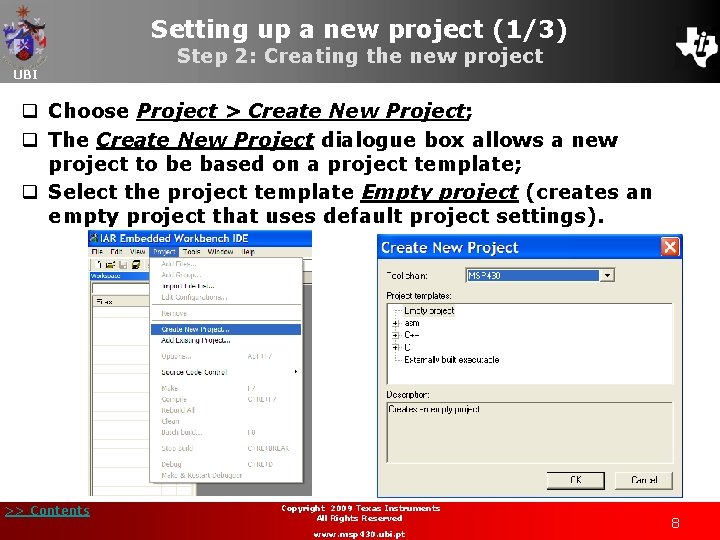 Setting up a new project (1/3) UBI Step 2: Creating the new project q
