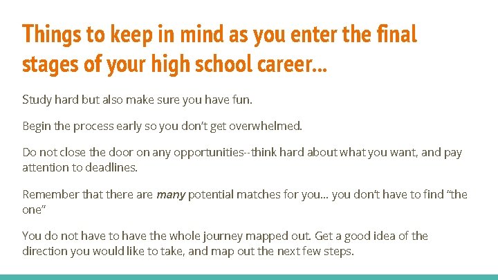Things to keep in mind as you enter the final stages of your high