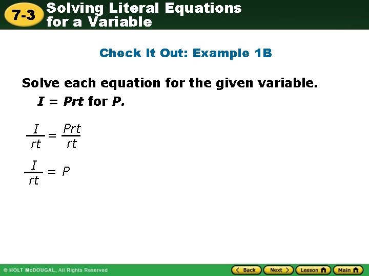 Solving Literal Equations 7 -3 for a Variable Check It Out: Example 1 B