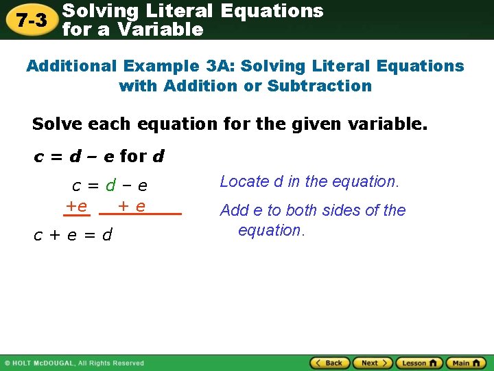 Solving Literal Equations 7 -3 for a Variable Additional Example 3 A: Solving Literal