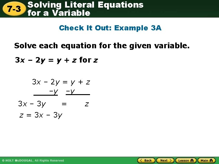 Solving Literal Equations 7 -3 for a Variable Check It Out: Example 3 A