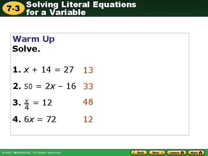 Solving Literal Equations 7 -3 for a Variable Warm Up Solve. 1. x +