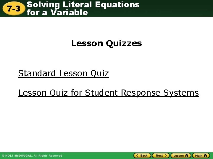 Solving Literal Equations 7 -3 for a Variable Lesson Quizzes Standard Lesson Quiz for