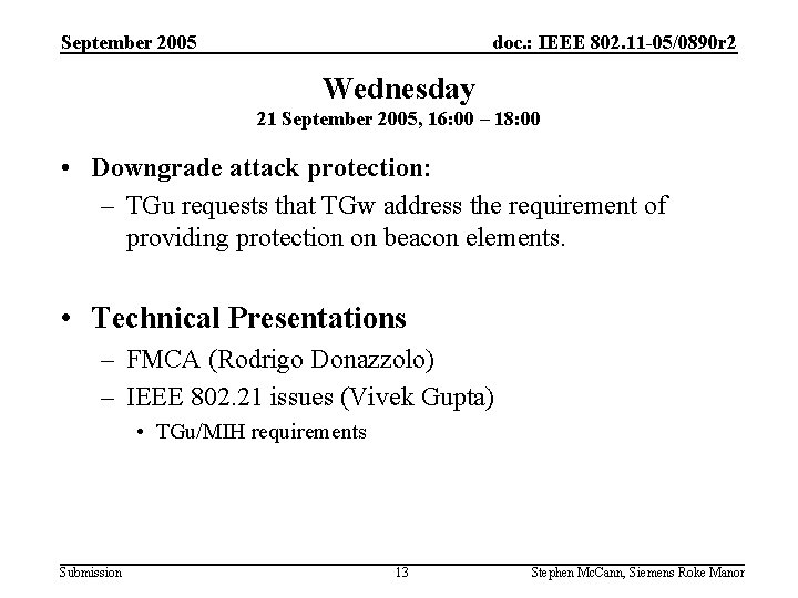 September 2005 doc. : IEEE 802. 11 -05/0890 r 2 Wednesday 21 September 2005,