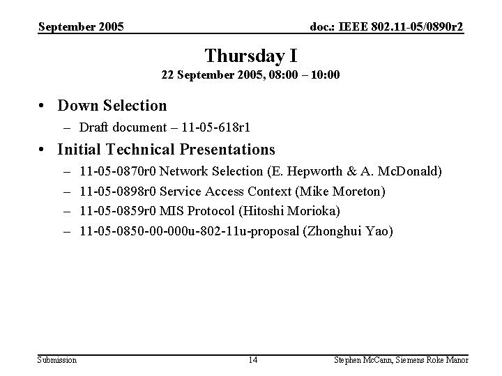 September 2005 doc. : IEEE 802. 11 -05/0890 r 2 Thursday I 22 September