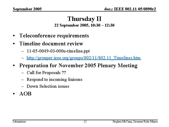September 2005 doc. : IEEE 802. 11 -05/0890 r 2 Thursday II 22 September
