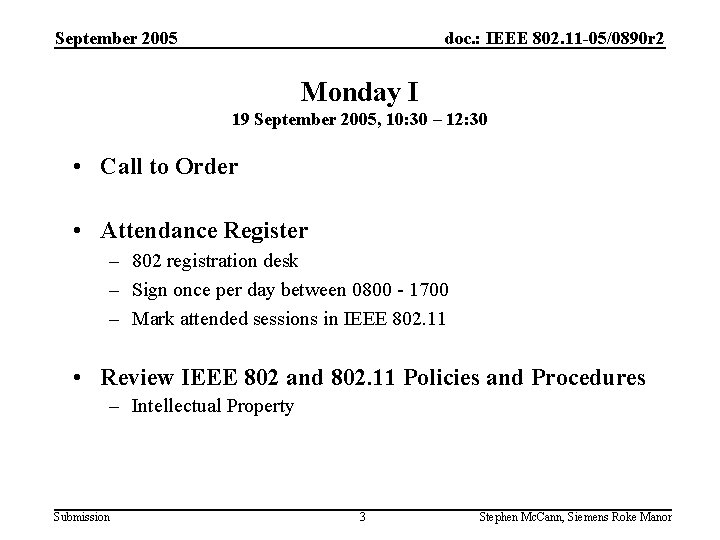 September 2005 doc. : IEEE 802. 11 -05/0890 r 2 Monday I 19 September