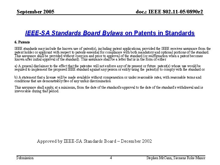 September 2005 doc. : IEEE 802. 11 -05/0890 r 2 IEEE-SA Standards Board Bylaws