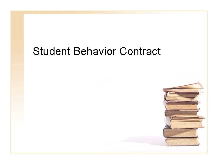 Student Behavior Contract 