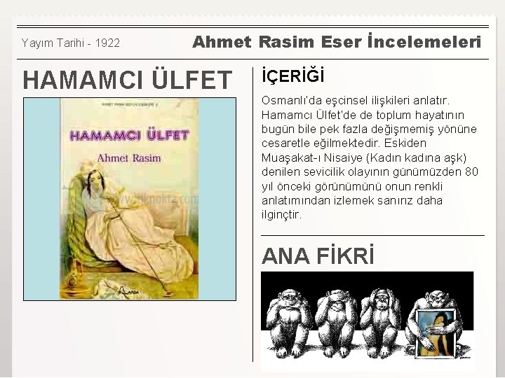 Yayım Tarihi - 1922 Ahmet Rasim Eser İncelemeleri HAMAMCI ÜLFET İÇERİĞİ Osmanlı’da eşcinsel ilişkileri
