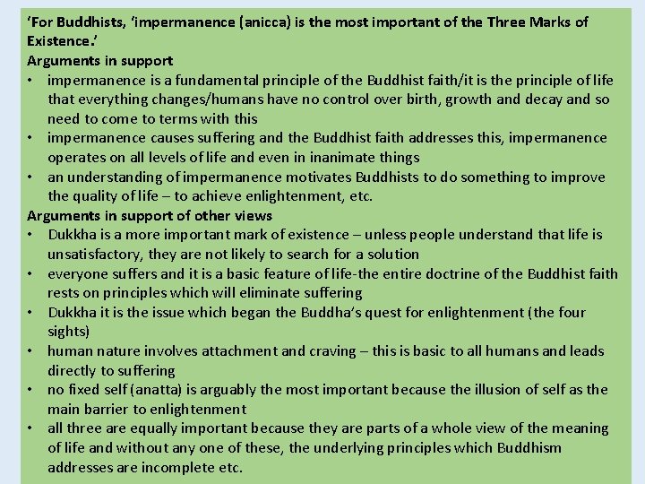 ‘For Buddhists, ‘impermanence (anicca) is the most important of the Three Marks of Existence.