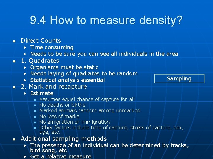 9. 4 How to measure density? n Direct Counts • Time consuming • Needs