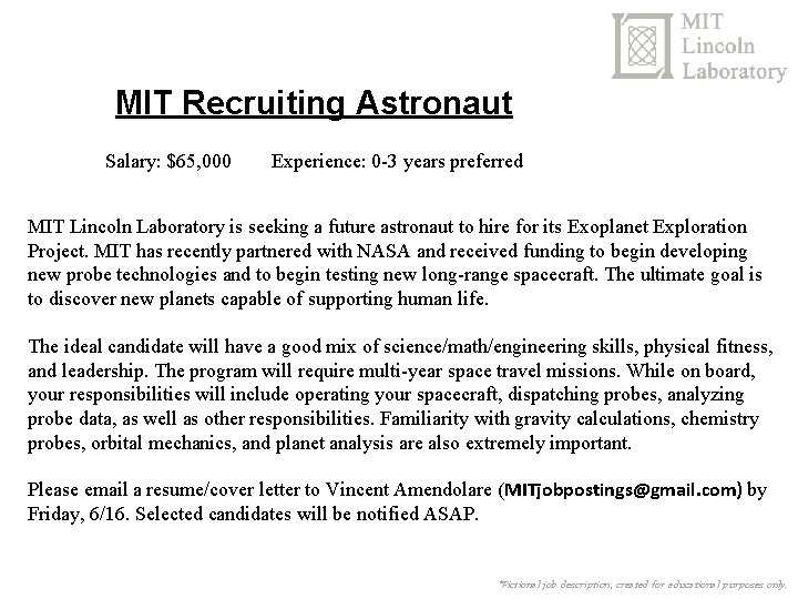 MIT Recruiting Astronaut Salary: $65, 000 Experience: 0 -3 years preferred MIT Lincoln Laboratory