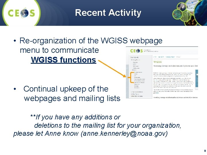 Recent Activity • Re-organization of the WGISS webpage menu to communicate WGISS functions •