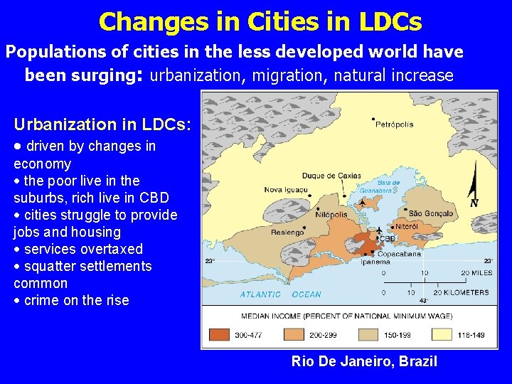 Changes in Cities in LDCs Populations of cities in the less developed world have