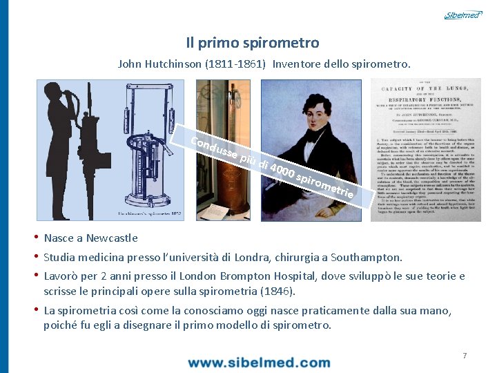 Il primo spirometro John Hutchinson (1811 -1861) Inventore dello spirometro. Con duss e più