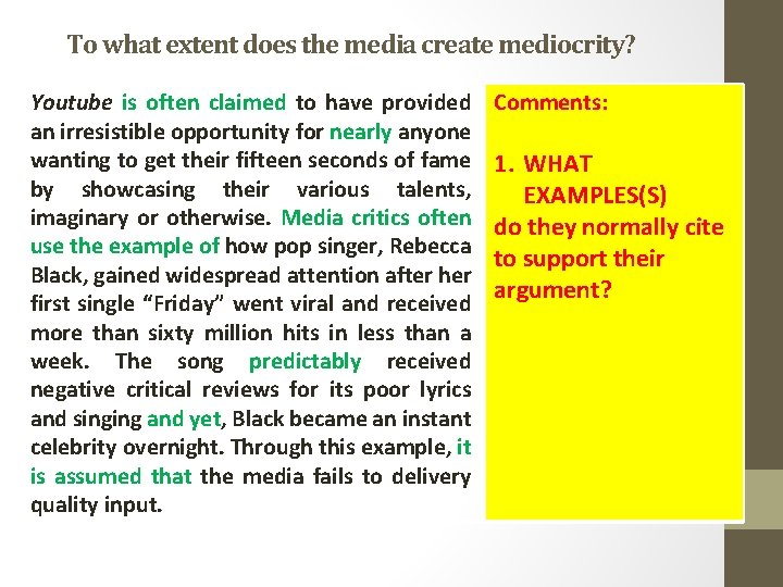 To what extent does the media create mediocrity? Youtube is often claimed to have