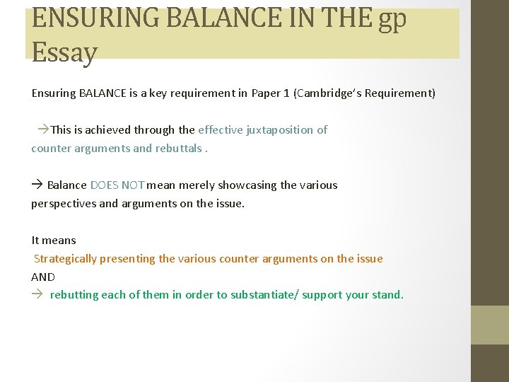 ENSURING BALANCE IN THE gp Essay Ensuring BALANCE is a key requirement in Paper