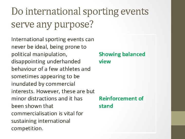 Do international sporting events serve any purpose? International sporting events can never be ideal,