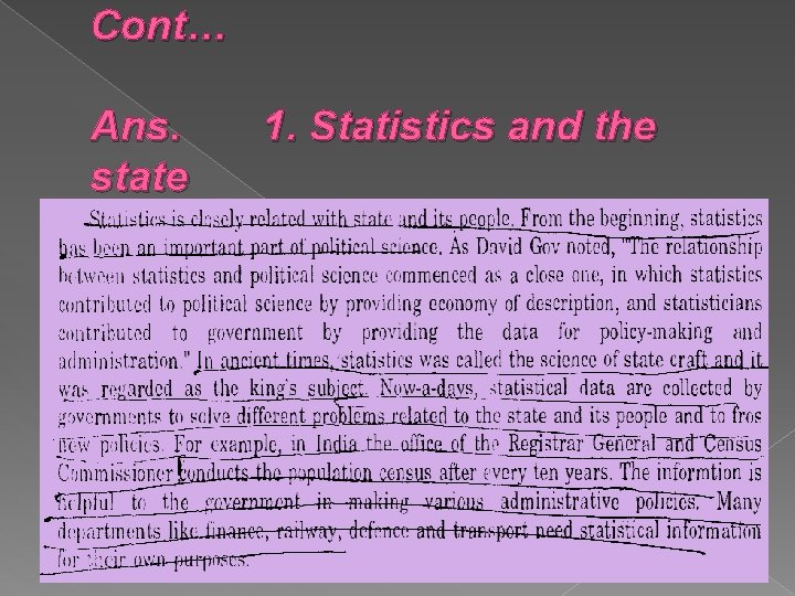 Cont… Ans. state 1. Statistics and the 