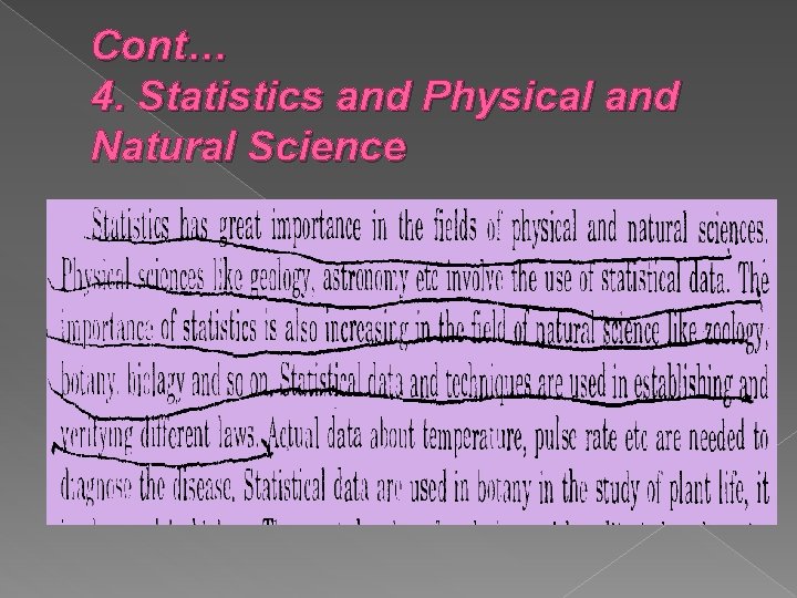 Cont… 4. Statistics and Physical and Natural Science 