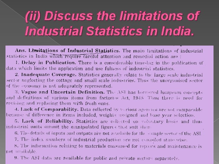 (ii) Discuss the limitations of Industrial Statistics in India. 