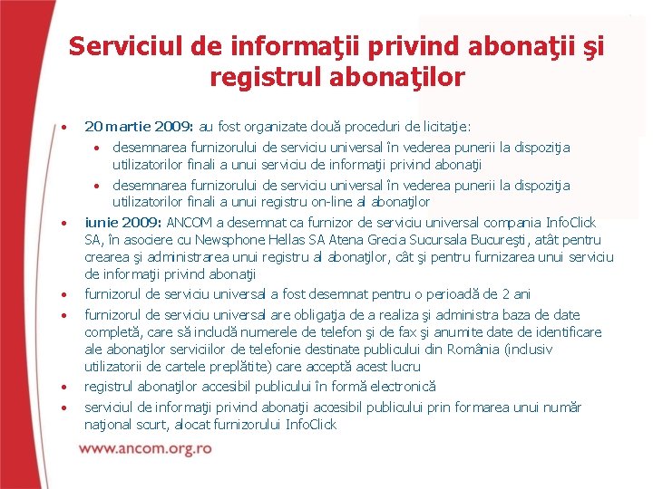 Serviciul de informaţii privind abonaţii şi registrul abonaţilor • • • 20 martie 2009: