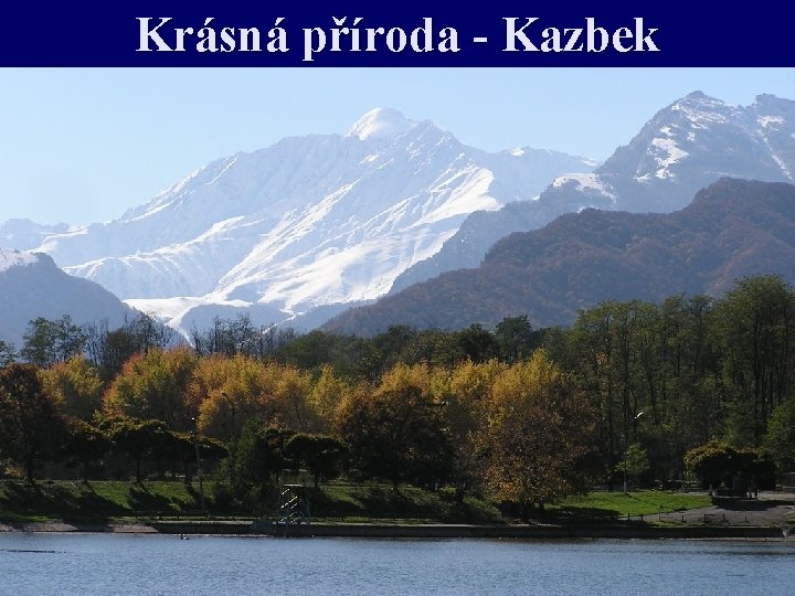 Krásná příroda - Kazbek 