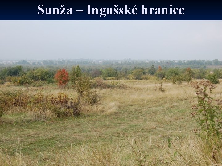 Sunža – Ingušské hranice 