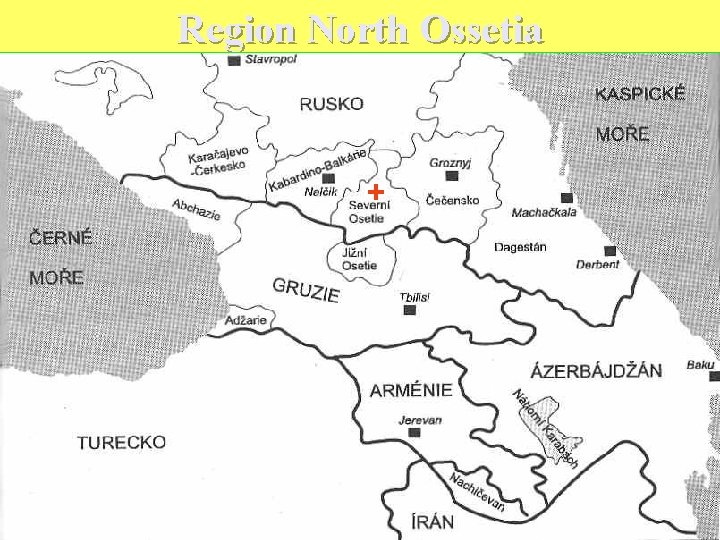 Region North Ossetia + 
