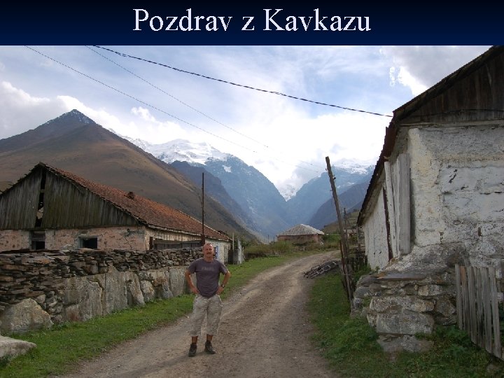 Pozdrav z Kavkazu 