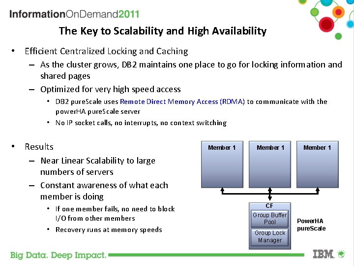 The Key to Scalability and High Availability • Efficient Centralized Locking and Caching –