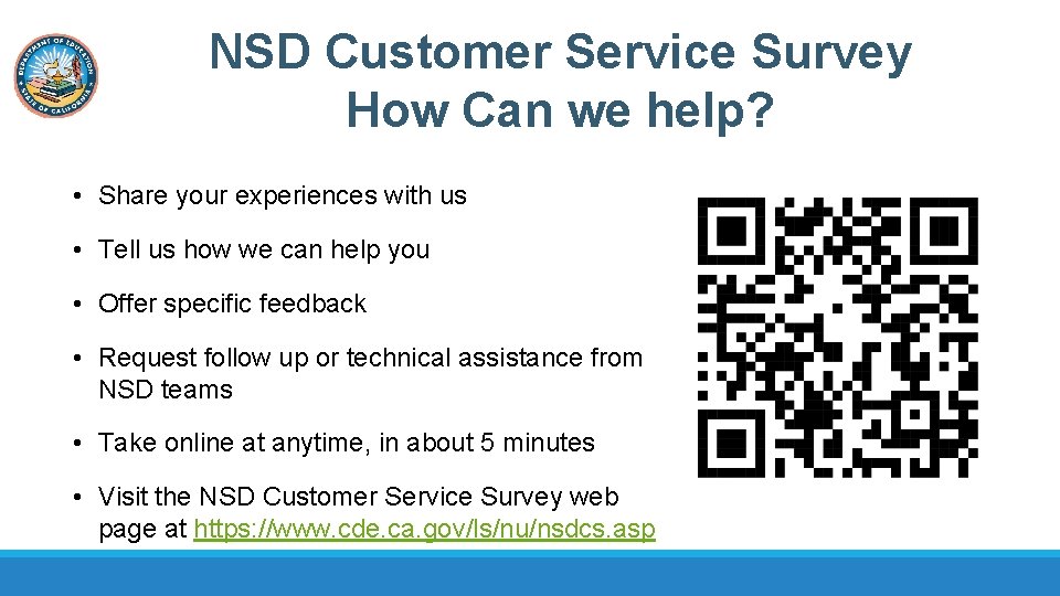 NSD Customer Service Survey How Can we help? • Share your experiences with us